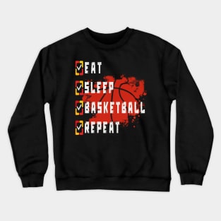 Eat Sleep Basketball Repeat Crewneck Sweatshirt